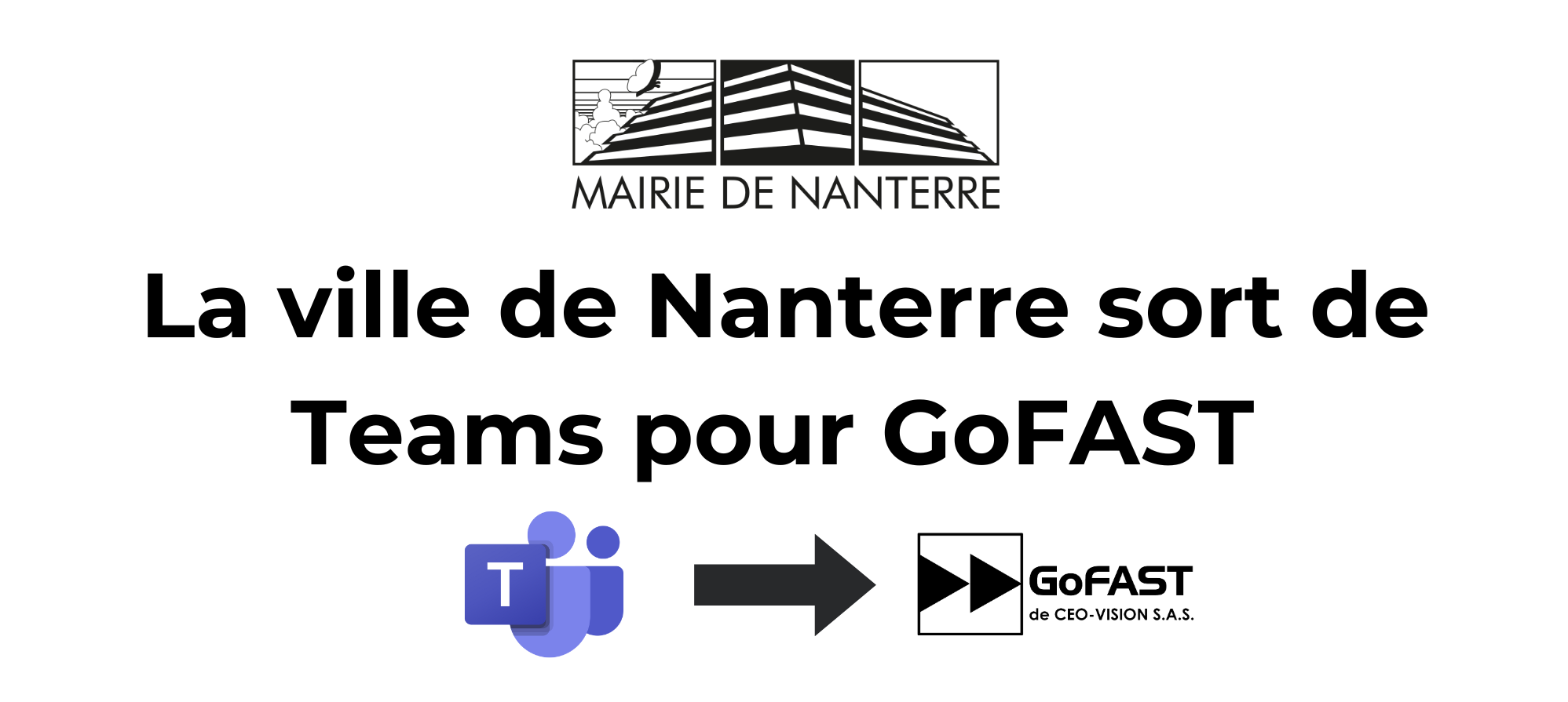 Communiqué : Nanterre choisit l'open source souverain : la solution GoFAST, une alternative française aux géants américains